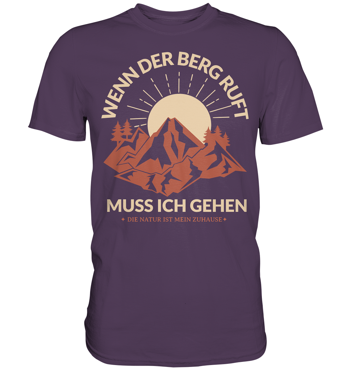 WENN DER BERG RUFT-MUSS ICH GEHEN - Premium Shirt