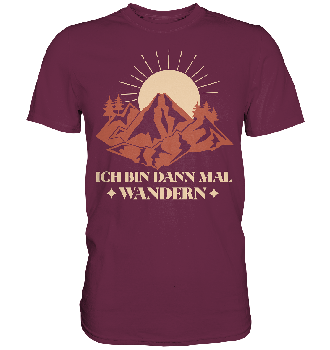 ICH BIN DANN MAL WANDERN - Premium Shirt