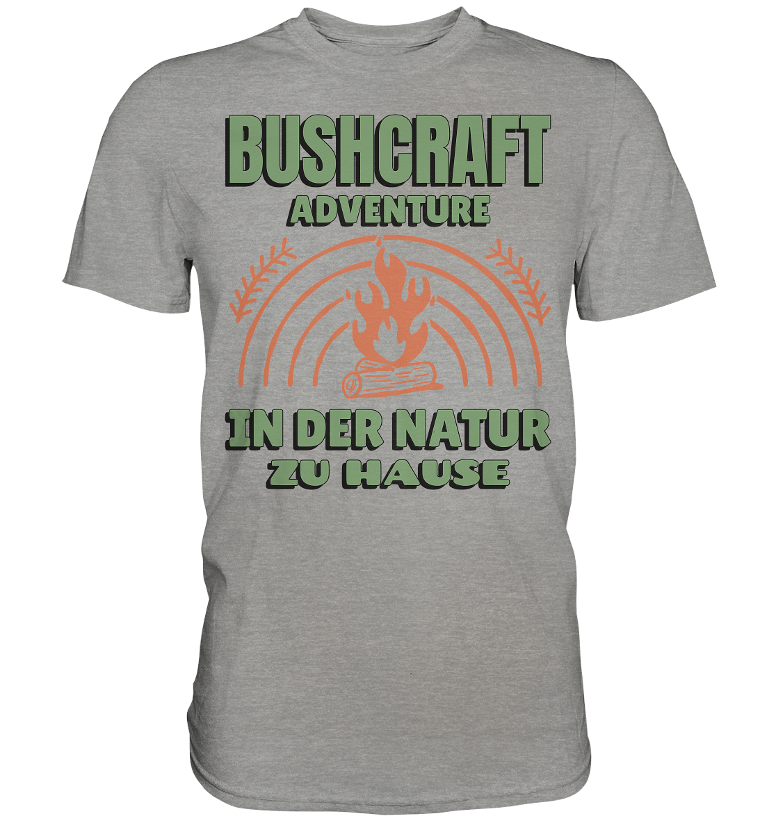 BUSHCRAFT/ IN DER NATUR ZU HAUSE - Premium Shirt