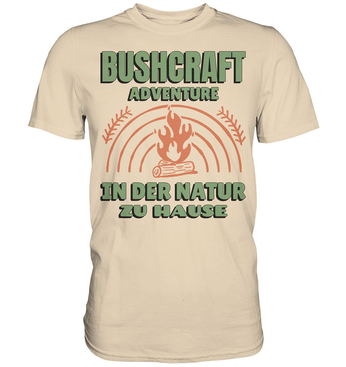 BUSHCRAFT/ IN DER NATUR ZU HAUSE - Premium Shirt